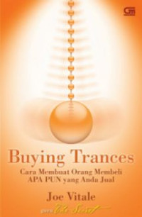 Buying Trances (Cara Membuat Orang Membeli Apapun Yang Anda Jual)