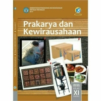 BS Prakarya dan Kewirausahaan:Edisi Revisi 2017:SMK Kelas XI Semester 2