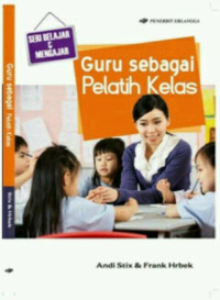 Guru Sebagai Pelatih Kelas