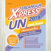 Erlangga X-press UN 2019: Matematika