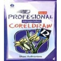 Teknik Profesional Menggunakan Corel Draw