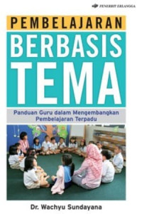 Pembelajaran Berbasis Tema