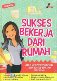 Sukses Bekerja Dari Rumah