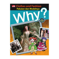 WHY? Clothes and Fashion (Pakaian dan Modelnya)