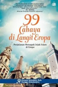 99 Cahaya Di Langit Eropa Perjalanan Menapak Jejak Islam Di Eropa