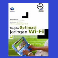 Tips Jitu Optimasi Jaringan Wi-fi