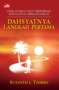 Dahsyatnya Langkah Pertama