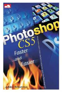 Photoshop CS5 Faster … and Easier