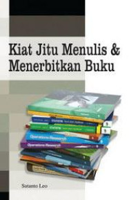 Kiat Jitu Menulis Dan Menerbitkan Buku