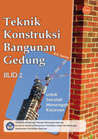 Teknik Konstruksi Bangunan Gedung Jil 2