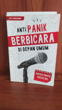 Anti Panik Berbicara di Depan Umum