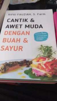 Cantik & Awet Muda Dengan Buah & Sayuran