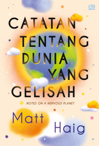 Catatan Dunia yang Gelisah