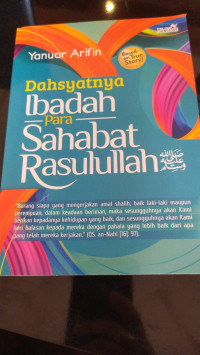 Dahsyatnya Ibadah Para Sahabat Rasulullah