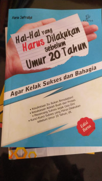Hal-Hal yang Harus dilakukan Sebelum Umur 20 Tahun