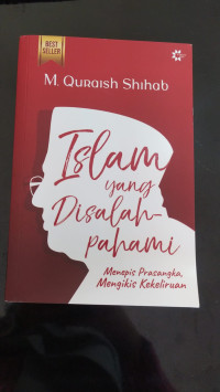 Islam Yang Disalah Pahami