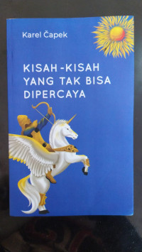 Kisah-Kisah yang Tak Bisa Dipercaya