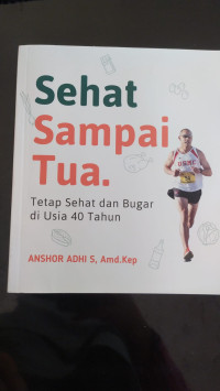 Sehat Sampai Tua