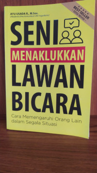 Seni Menaklukan Lawan Bicara