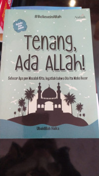 Tenang Ada Allah