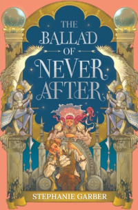 The Ballad Of Never After