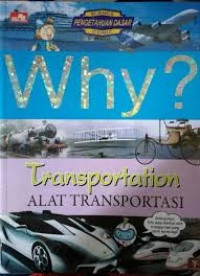 TRANSPORTATION (ALAT TRANSPORTASI)WHY?