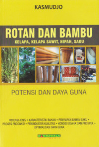 Rotan dan Bambu (Kelapa,Kelapa Sawit,Nipah,Sagu) Potensi dan Daya Guna